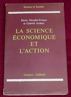 Seller image for LA SCIENCE ECONOMIQUE ET L'ACTION for sale by LE BOUQUINISTE
