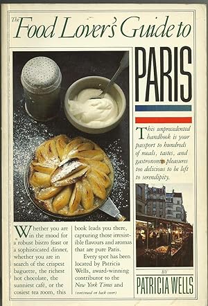 Immagine del venditore per The Food Lover's Guide to Paris venduto da Chaucer Head Bookshop, Stratford on Avon