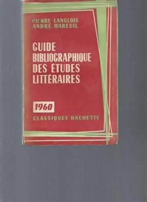 Guide bibliographique des études littéraires - 1960