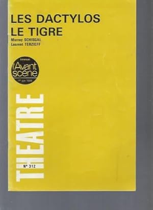 L'Avant-Scène Théâtre N°312 : Les Dactylos Le Tigre