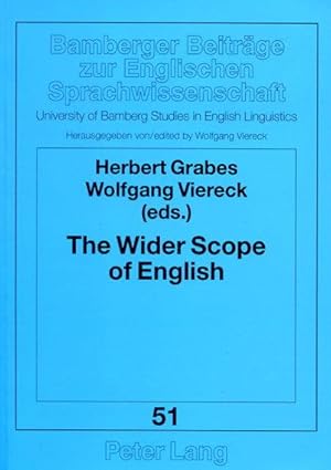 The Wider Scope of English: Papers in English Language and Literature from the Bamberg Conference...