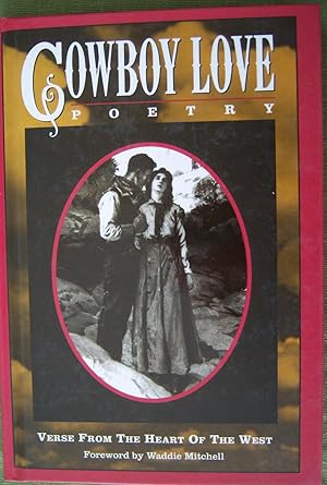 Seller image for Cowboy Love Poetry, Verse From The Heart of the West for sale by Illustrated Bookshelf