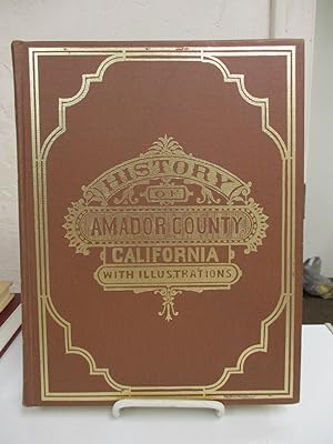 Image du vendeur pour History of Amador County, California with Illustrations and Biographical Sketches of Its Prominent Men and Pioneers. (Thompson and West). mis en vente par Zephyr Books