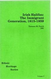 IRISH HALIFAX : the immigrant generation, 1815-1859