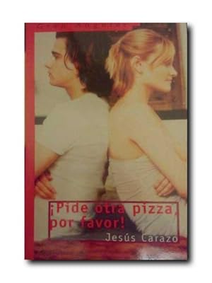 ¡PIDE OTRA PIZZA, POR FAVOR!