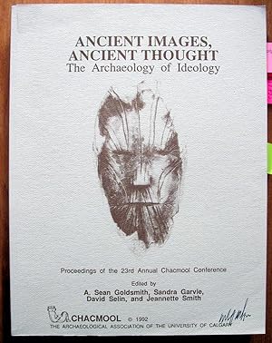 Ancient Images, Ancient Thought. the Archaeology of Ideology