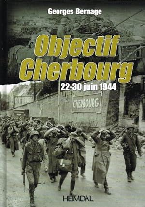 Bild des Verkufers fr OBJECTIF CHERBOURG 22-30 JUIN 1944 (FRENCH TEXT) zum Verkauf von Paul Meekins Military & History Books