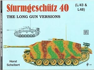 Seller image for STURMGESCHUTZ 40 : THE LONG GUN VERSIONS (L/43 & L48) for sale by Paul Meekins Military & History Books