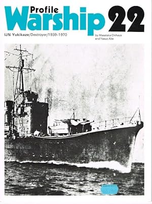 Seller image for PROFILE WARSHIP 22: IJN YUKIKAZE DESTROYER 1939-1970 for sale by Paul Meekins Military & History Books