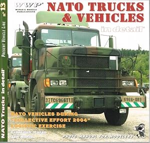 Seller image for PRESENT VEHICLE LINE NO.13: NATO TRUCKS AND VEHICLES IN DETAIL for sale by Paul Meekins Military & History Books