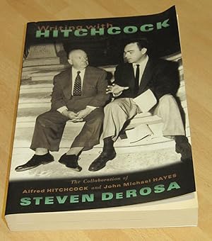 Writing with Hitchcock - The Collaboration of Alfred Hitchcock and John Michael Hayes