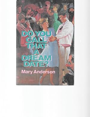 Imagen del vendedor de Do You Call That a Dream Date? a la venta por TuosistBook