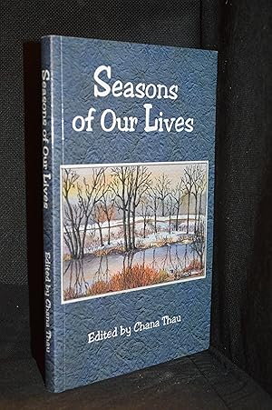 Bild des Verkufers fr Seasons of Our Lives; An Anthology by Nine Manitoba Writers zum Verkauf von Burton Lysecki Books, ABAC/ILAB