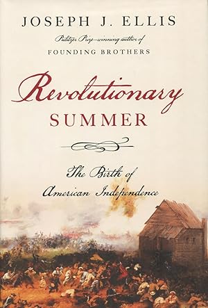 Bild des Verkufers fr Revolutionary Summer: The Birth of American Independence zum Verkauf von Kenneth A. Himber