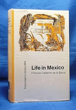 Life in Mexico (Everyman's Library, Vol. 664)