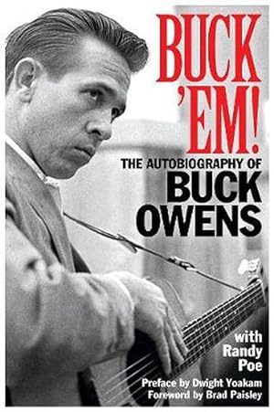 Seller image for Buck 'Em!: The Autobiography of Buck Owens (Paperback) for sale by Grand Eagle Retail