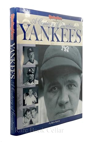 THE YANKEES A Century of Greatness