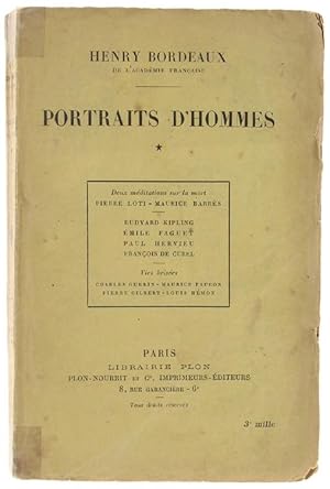 PORTRAITS D'HOMMES. Volume I: P.Loti, M.Barrès, R.Kipling, E.Faguet, P.Hervieu, F.De Curel.: