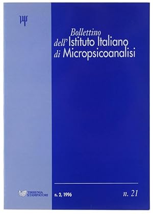 Image du vendeur pour BOLLETTINO DELL'ISTITUTO ITALIANO DI MICROPSICOANALISI. N.21.: mis en vente par Bergoglio Libri d'Epoca