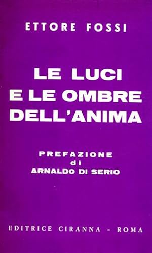 Seller image for Le luci e le ombre dell'anima. for sale by FIRENZELIBRI SRL