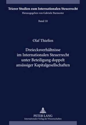 Bild des Verkufers fr Dreiecksverhltnisse im Internationalen Steuerrecht unter Beteiligung doppelt ansssiger Kapitalgesellschaften zum Verkauf von AHA-BUCH GmbH