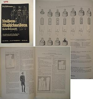 Seller image for Uniform-Maschneidern fr die Wehrmacht. Eine Fachkunde auf der Grundlage der amtlichen Bekleidungsvorschriften * a u  e r o r d e n t l i c h s e l t e n ! Dieses Buch wird von uns nur zur staatsbrgerlichen Aufklrung und zur Abwehr verfassungswidriger Bestrebungen angeboten (86 StGB) for sale by Galerie fr gegenstndliche Kunst