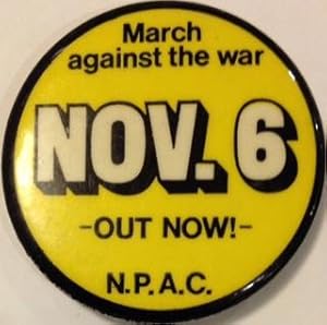 Imagen del vendedor de March against the war / Nov. 6th / Out now! [pinback button] a la venta por Bolerium Books Inc.