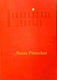 Seller image for Lumina Luna. Lunagraphien, Luminographien, Photographien und Zeichnungen for sale by St. Gertrude Galerie und Verlag GmbH