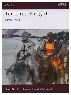 Seller image for TEUTONIC KNIGHT 1190-1561 for sale by Prtico [Portico]
