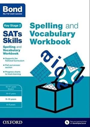 Seller image for Bond SATs Skills Spelling and Vocabulary Workbook (Paperback) for sale by AussieBookSeller