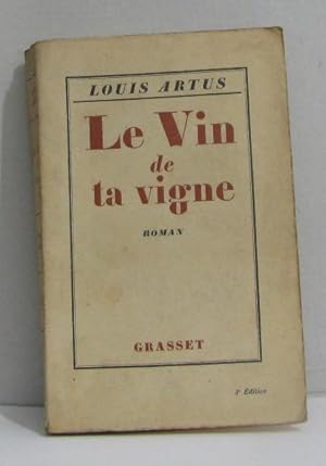 Imagen del vendedor de Le vin de ta vigne a la venta por crealivres