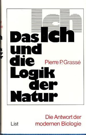 Seller image for Das Ich und die Logik der Natur. Die Antwort der modernen Biologie. for sale by Buchversand Joachim Neumann