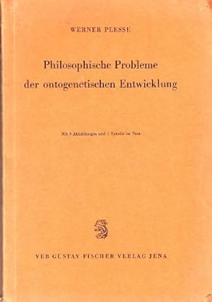 Philosophische Probleme der ontogenetischen Entwicklung.