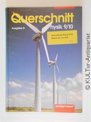 Image du vendeur pour Querschnitt Physik, Ausgabe N, 9./10. Jahrgangsstufe. mis en vente par KULTur-Antiquariat