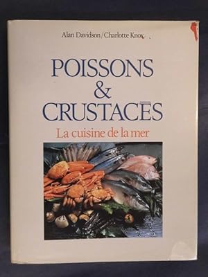 Seller image for Poissons et Crustaces - La cuisine de la mer for sale by Buchantiquariat Uwe Sticht, Einzelunter.