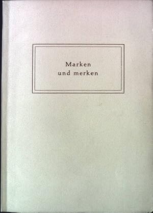 Seller image for Marken und merken. for sale by books4less (Versandantiquariat Petra Gros GmbH & Co. KG)