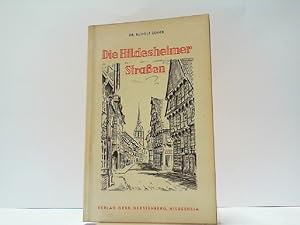 Image du vendeur pour Die Hildesheimer Straen. mis en vente par Antiquariat Ehbrecht - Preis inkl. MwSt.