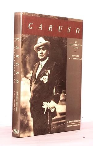 Caruso An Illustrated Life.