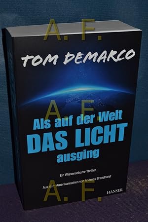Seller image for Als auf der Welt das Licht ausging : ein Wissenschafts-Thriller. for sale by Antiquarische Fundgrube e.U.