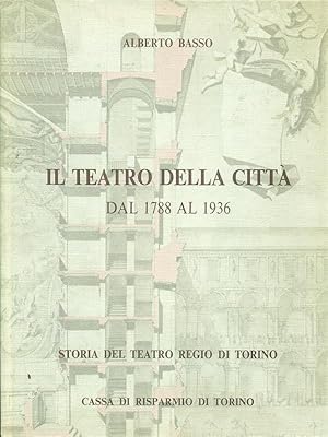 Bild des Verkufers fr Il teatro della citta' dal 1788 al 1936 zum Verkauf von Librodifaccia