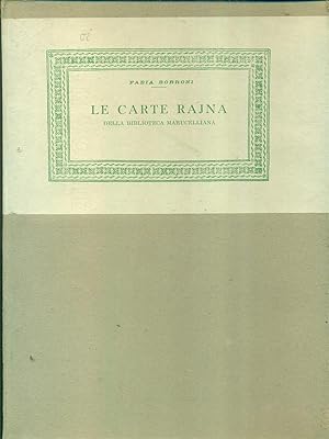 Imagen del vendedor de Le carte Rajna della biblioteca marucelliana a la venta por Librodifaccia