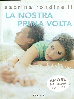 Seller image for La nostra prima volta for sale by Librodifaccia