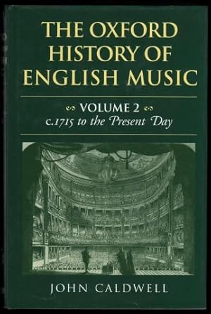 The Oxford History of English Music. Volume 2: c.1715 to the Present Day.