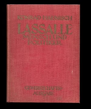 Lassalle. Mensch und Politiker. 10.-13. Aufl.