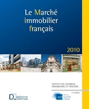 le marché immobilier français 2010 (17e édition)