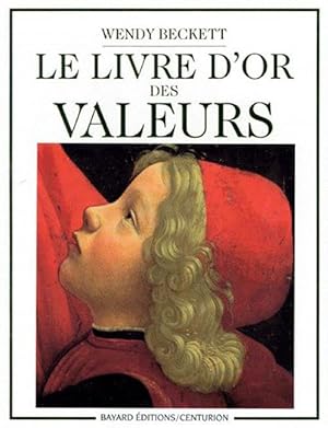 Immagine del venditore per Le livre d'or des valeurs venduto da Chapitre.com : livres et presse ancienne