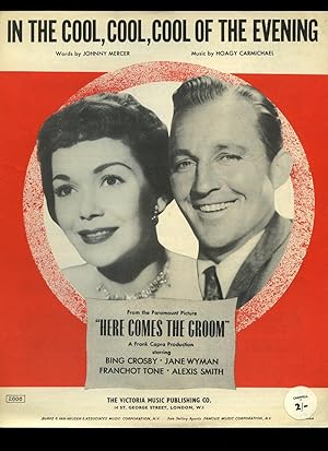 Seller image for In the Cool, Cool, Cool of the Evening [Vintage Piano Sheet Music] From the Paramount Movie Production of ''Here Comes the Groom'' for sale by Little Stour Books PBFA Member