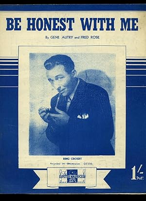 Seller image for Be Honest with Me - As Sung By Bing Crosby [Vintage Piano Sheet Music] for sale by Little Stour Books PBFA Member