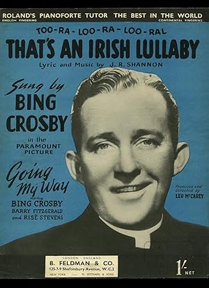 Bild des Verkufers fr Too-Ra -Loo -Ra-Loo-Ral That's an Irish Lullaby [Vintage Piano Sheet Music] From the Paramount Picture ''Going My Way'' Starring Bing Crosby, Barry Fitzgerald, Jean Heather and Rise Stevens zum Verkauf von Little Stour Books PBFA Member
