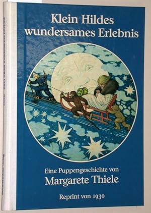 Seller image for Klein Hildes wundersames Erlebnis. Eine Puppengeschichte Reprint von 1930. for sale by Versandantiquariat Kerstin Daras